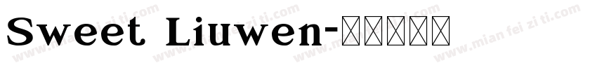 Sweet Liuwen字体转换